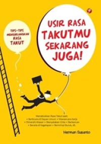 Image of Usir Rasa Takutmu Sekarang Juga!
