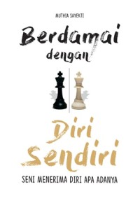 Image of Berdamai dengan Diri Sendiri: Seni Menerima Diri Apa Adanya
