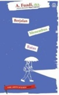 Image of Berjalan Menembus Batas