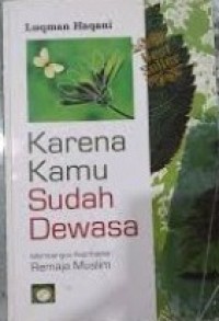 Image of Karena Kamu Sudah Dewasa: Membangun Kepribadian Remaja Muslim
