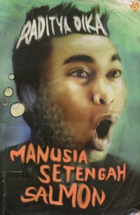 Image of Manusia Setengah Salmon