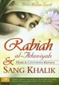 Image of Rabi'ah Al-Adawiyah  dan Mabuk Cintanya kepada Sang Khalik