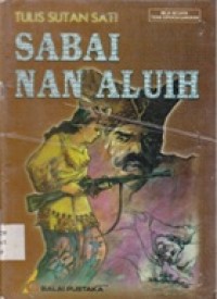 Image of Sabai Nan Aluih: Cerita Minangkabau Lama