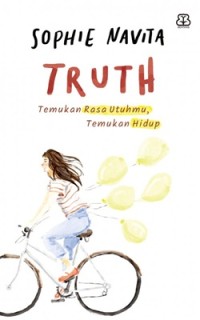 Image of Truth: Temukan Rasa Utuhmu, Temukan Hidup